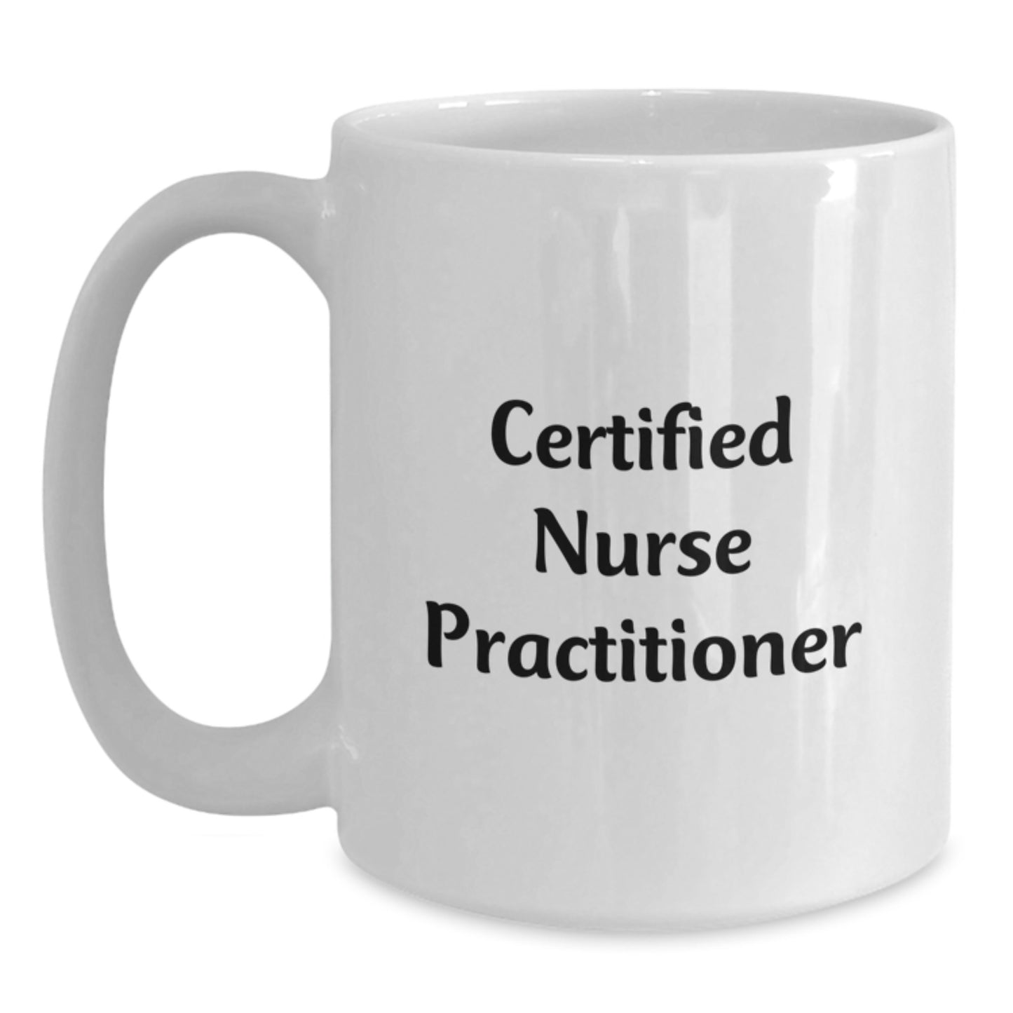 Funny Certified Nurse Practitioner Gifts from Family to Unique White Coffee Mug for Graduation Celebration - Main