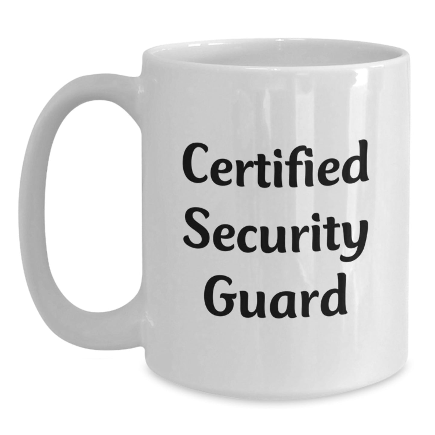 Funny Security Guard Gifts: Birthday Unique Gifts from Friends to Security Guards, White Coffee Mug for Men and Women, 'Certified Security Guard' - Main