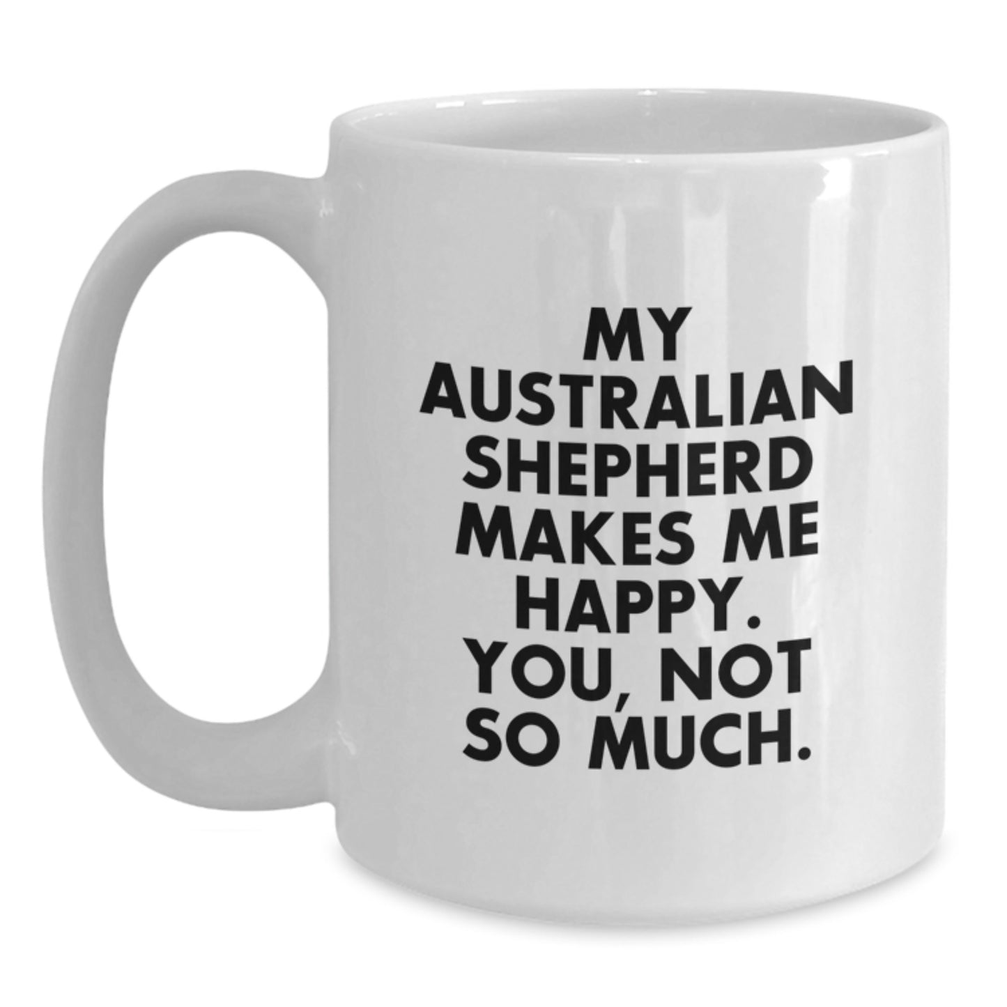 Funny Australian Shepherd Dog Gifts from Men to Friends Birthday Unique White Coffee Mugs - Main
