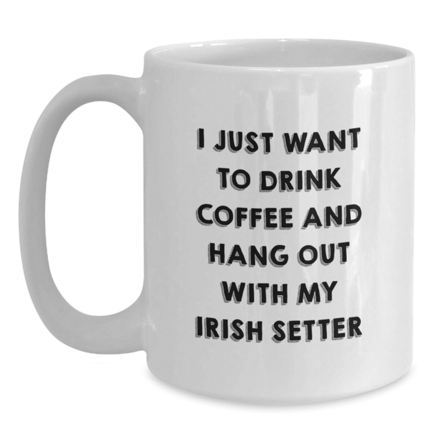 Irish Setter Dog Lovers Funny Coffee Mug Gifts from Friends for Birthday - Main