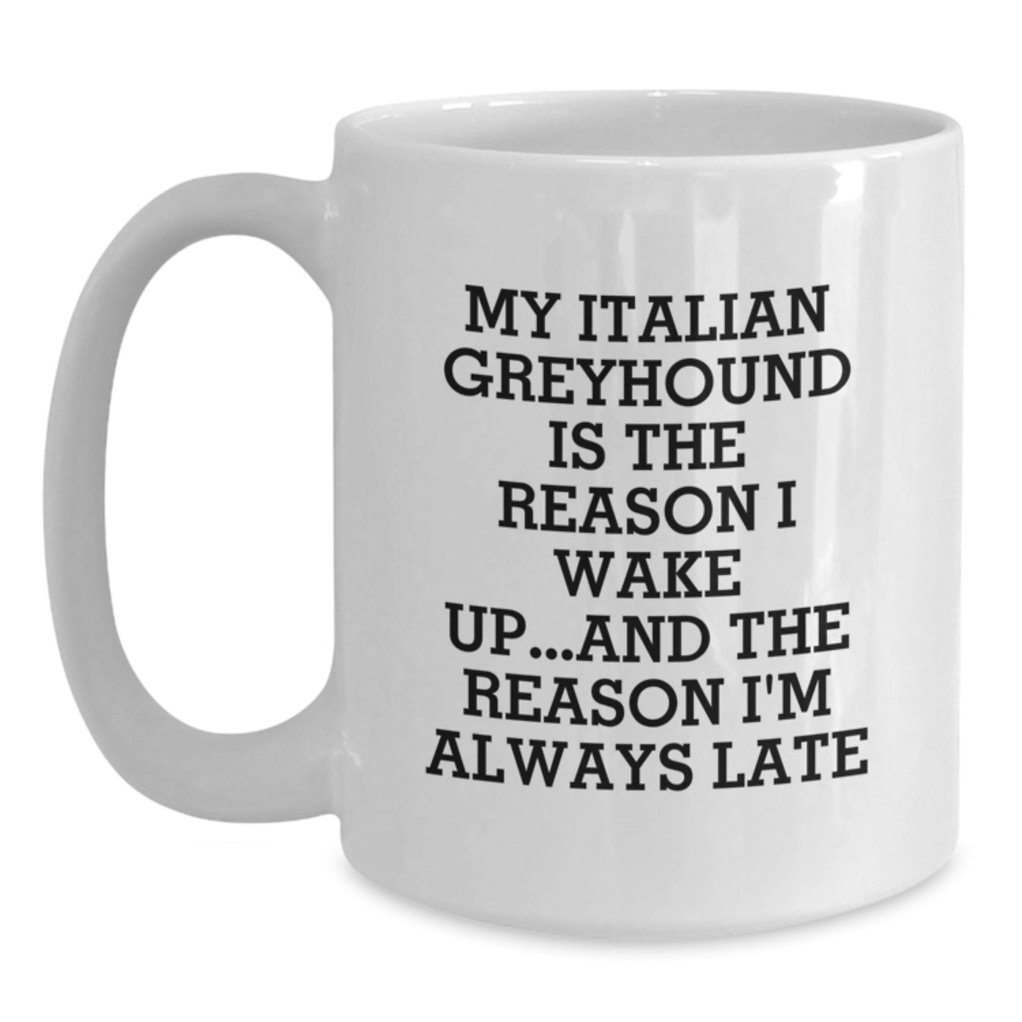 Funny Italian Greyhound Dog Gifts from Men to Friends, White Coffee Mug for Italian Greyhound Dog Lovers, Gifts for Birthday Unique Presents - Main