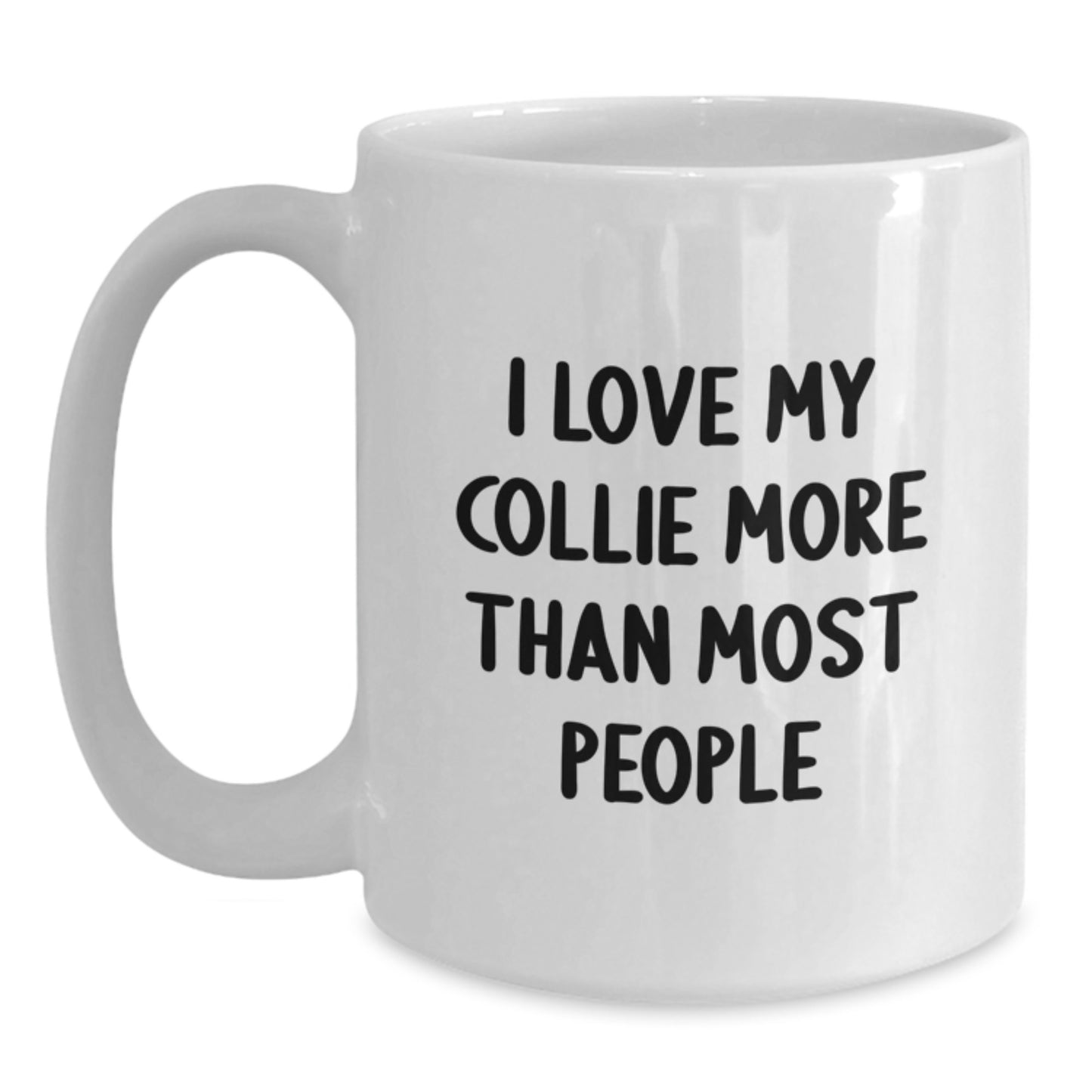 Funny Collie Dog Gifts for Men from Friends - 'I Love My Collie More Than Most People' White Coffee Mug, Birthday Unique Gifts for Collie Dog Lovers - Main