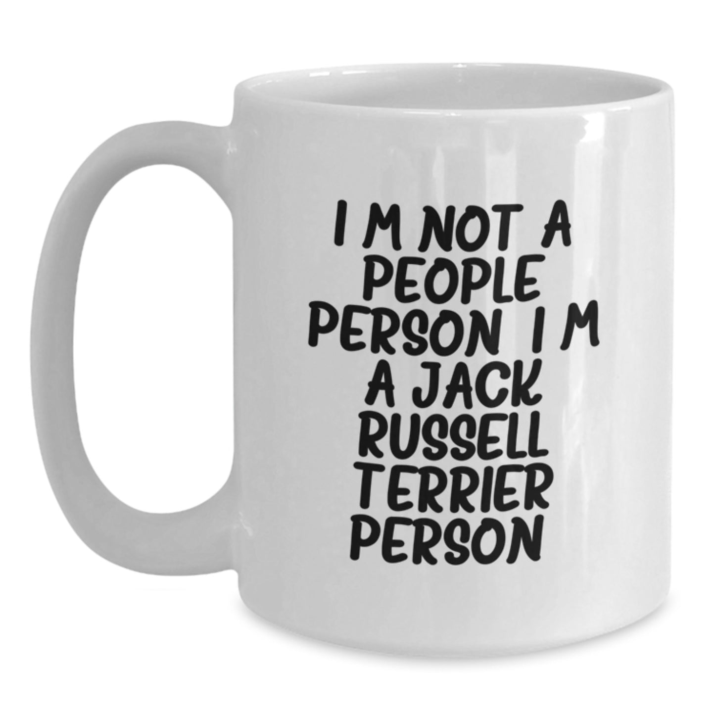 Funny Jack Russell Terrier Dog Lovers Gifts from Friends and Family for Birthday - White Coffee Mug, I'm Not A People Person. I'm A Jack Russell Terrier Person. - Main