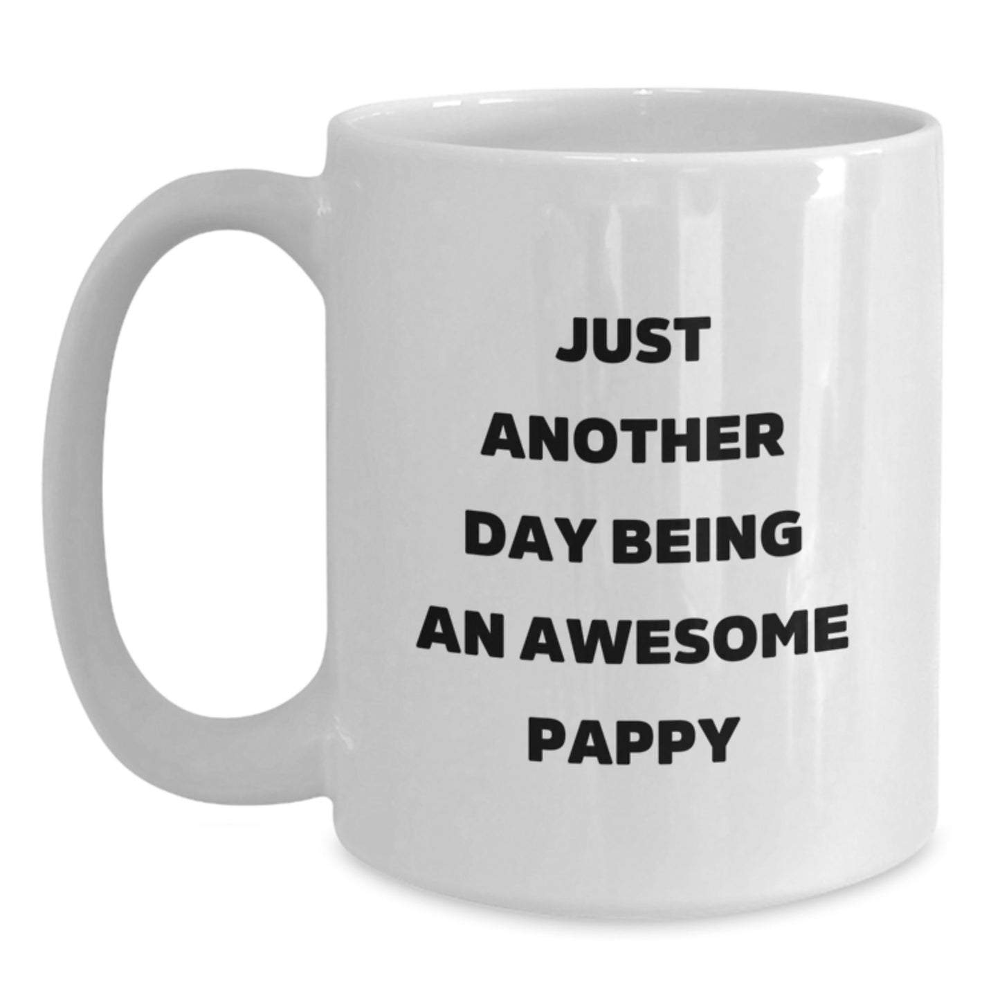 Funny Pappy White Coffee Mug Gifts for Men from Family - Just Another Day Being An Awesome Pappy Christmas Memorable Present - Main