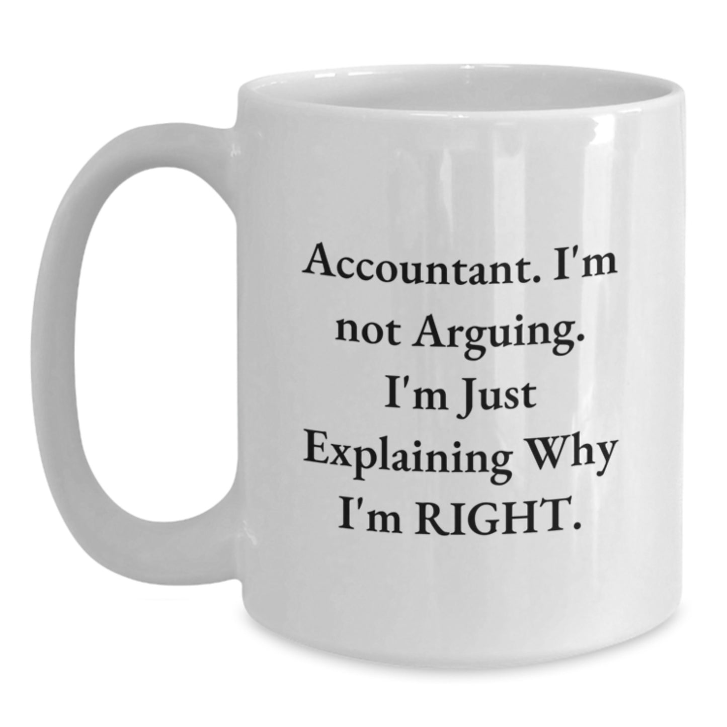 Funny Accountant Gifts, Accountant Quotes White Coffee Mug, Birthday Unique Gifts from Friends, Gifts for Accountant Men - Main