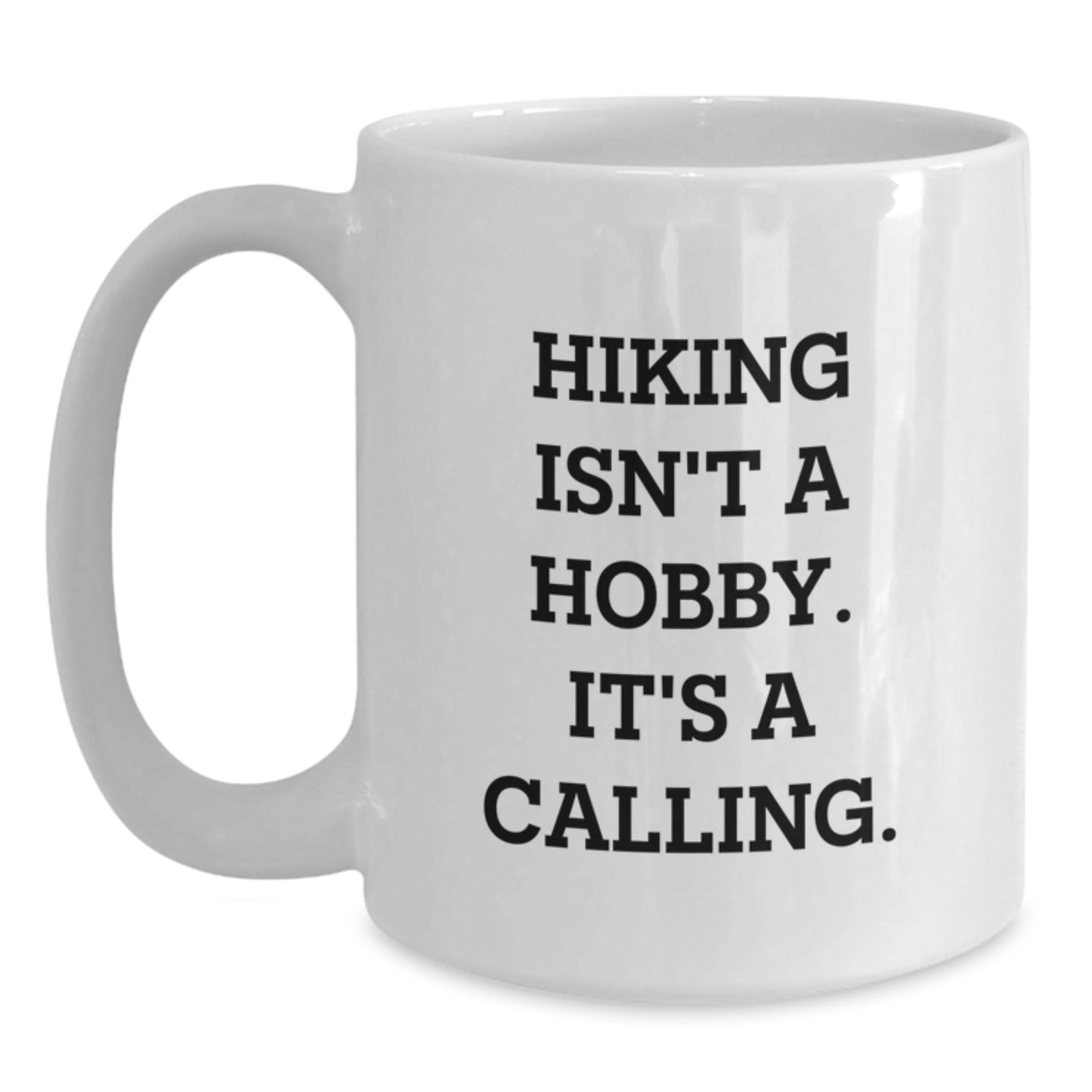 Hiking Enthusiasts' Gift for Men from - Inspirational White Coffee Mug, Perfect Birthday Unique Gifts - Main