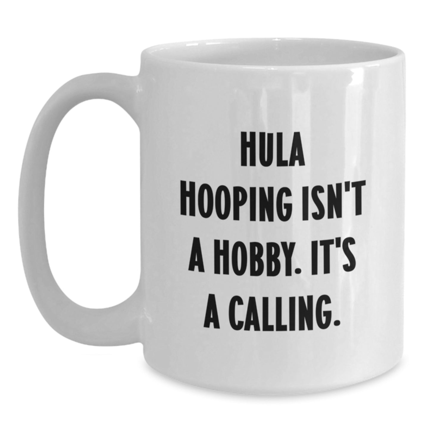 Hula Hooping Gifts from Friends to Hula Hooping Men, Funny White Coffee Mug for Birthday - Main