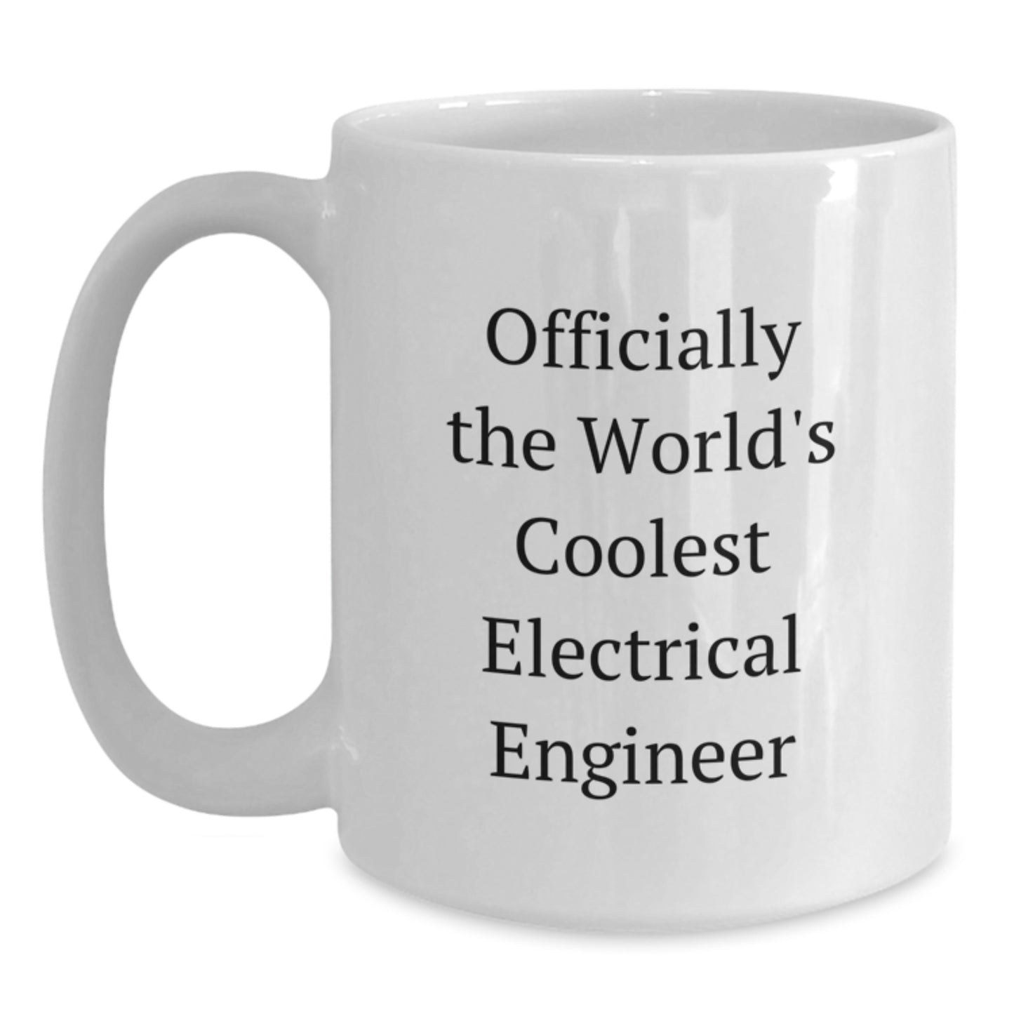 Funny Electrical Engineer Gifts from Friends - 'Officially The World's Coolest Electrical Engineer' White Coffee Mug, Birthday Unique Gifts for Electrical Engineer - Main