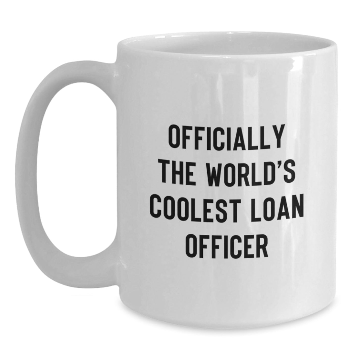 Funny Loan Officer Gifts for Men, Officially The World's Coolest Loan Officer Birthday Unique Mug, White Coffee Mug from Friends - Main