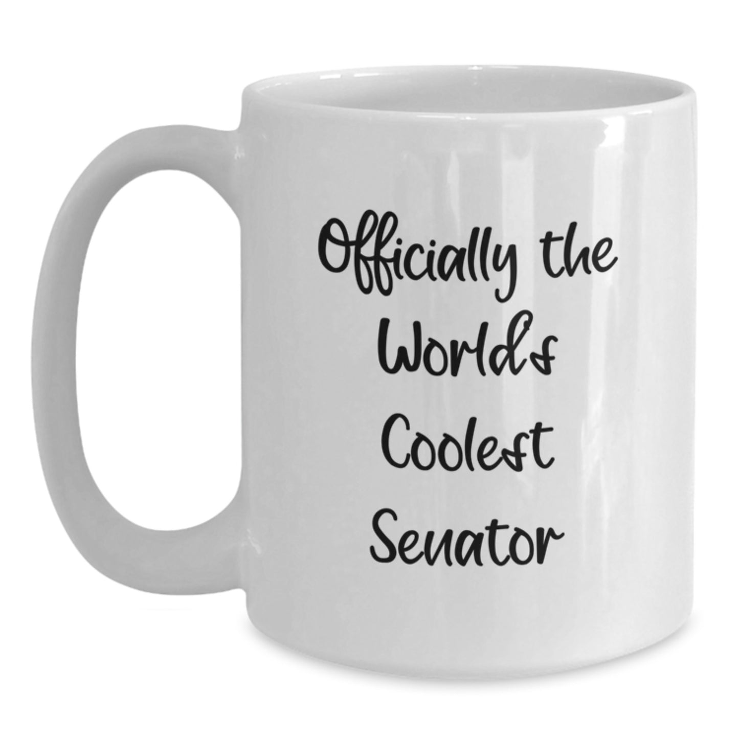 Funny Senator Gifts from Friends for Graduation - 'Officially The World's Coolest Senator' Quote on White Coffee Mug, 11oz or 15oz, Ceramic, Microwave and Dishwasher Safe - Main