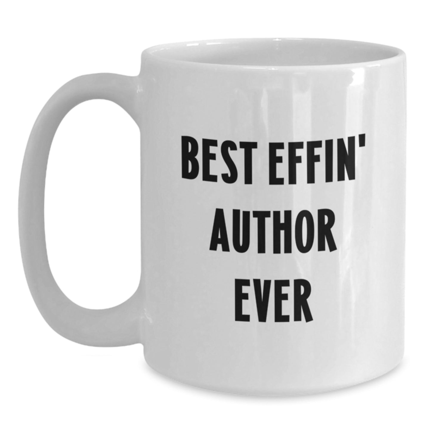 Funny Author Gifts for Best Effin' Author Ever, White Coffee Mug for Birthday - Main