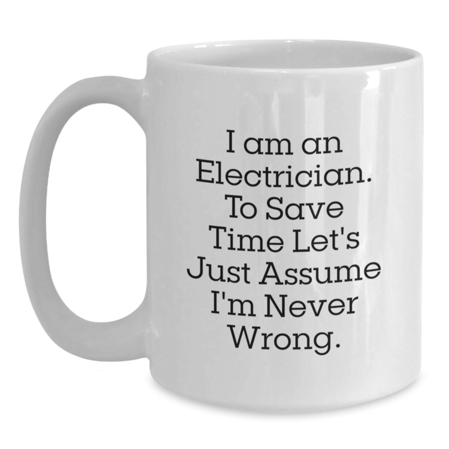 Funny Electrician White Coffee Mug Gifts from Friends for Graduation - Main