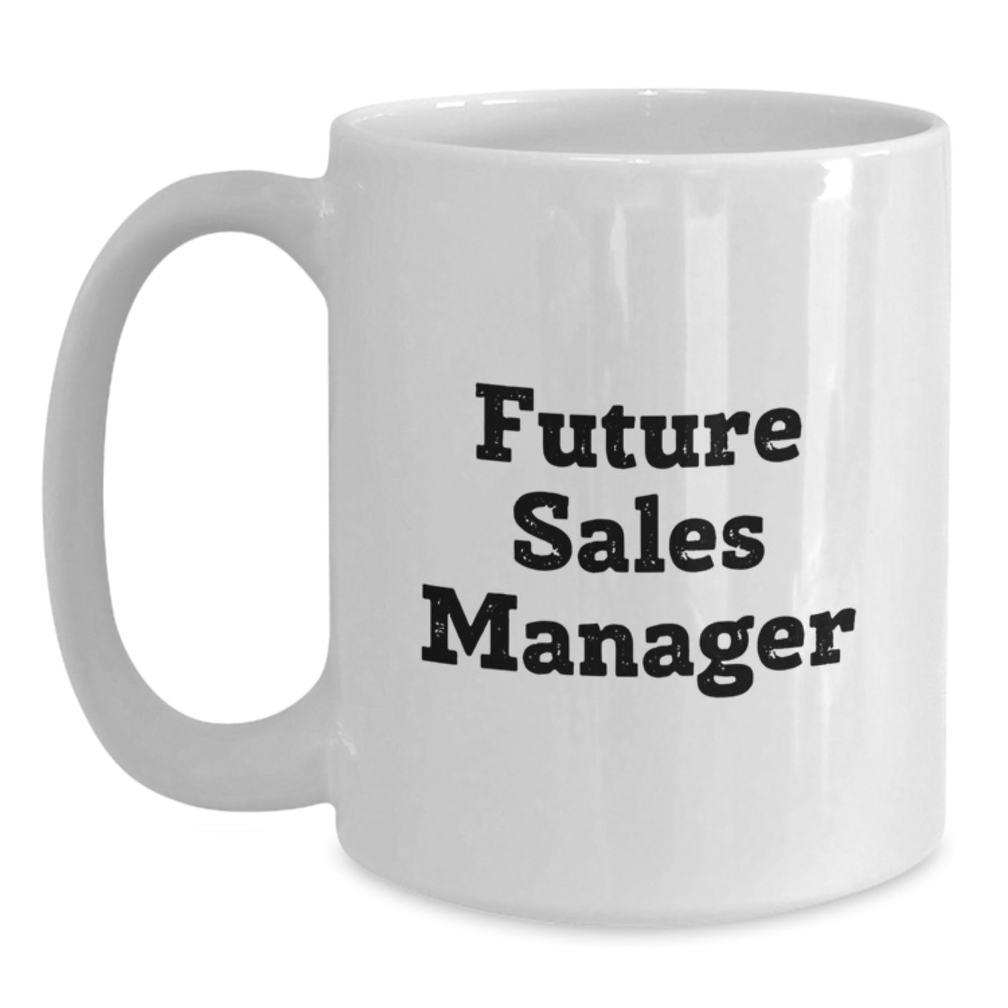 Funny Sales Manager Gifts from Friends and Family - 'You're a Sales Manager, But You're Also a Coffee Lover!' White Coffee Mug for Birthday - Main