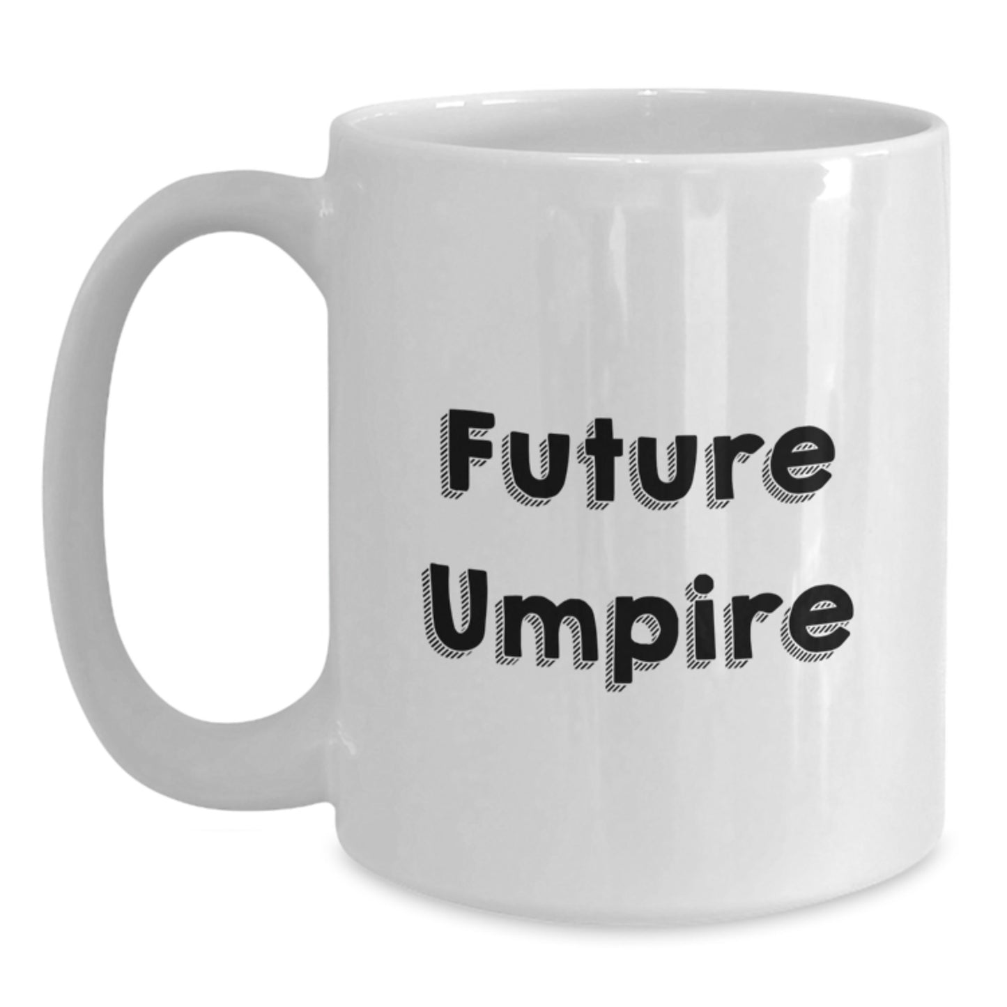 Funny Umpire Gifts for Future Umpire, White Coffee Mug, Birthday Unique Gifts from Friends - Main