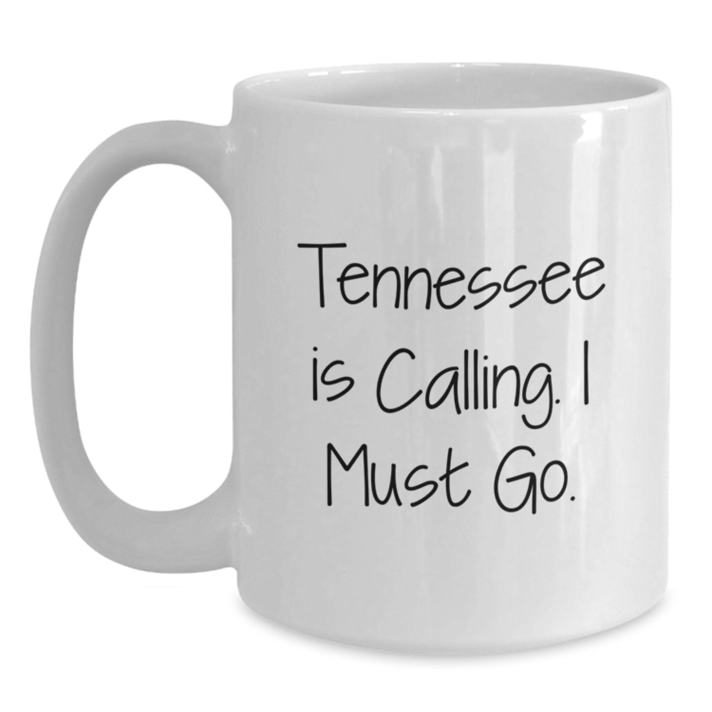 Tennessee Calling Funny White Coffee Mug Gifts from Friends, Family, or Coworkers for Birthday Unique Gifts - Main