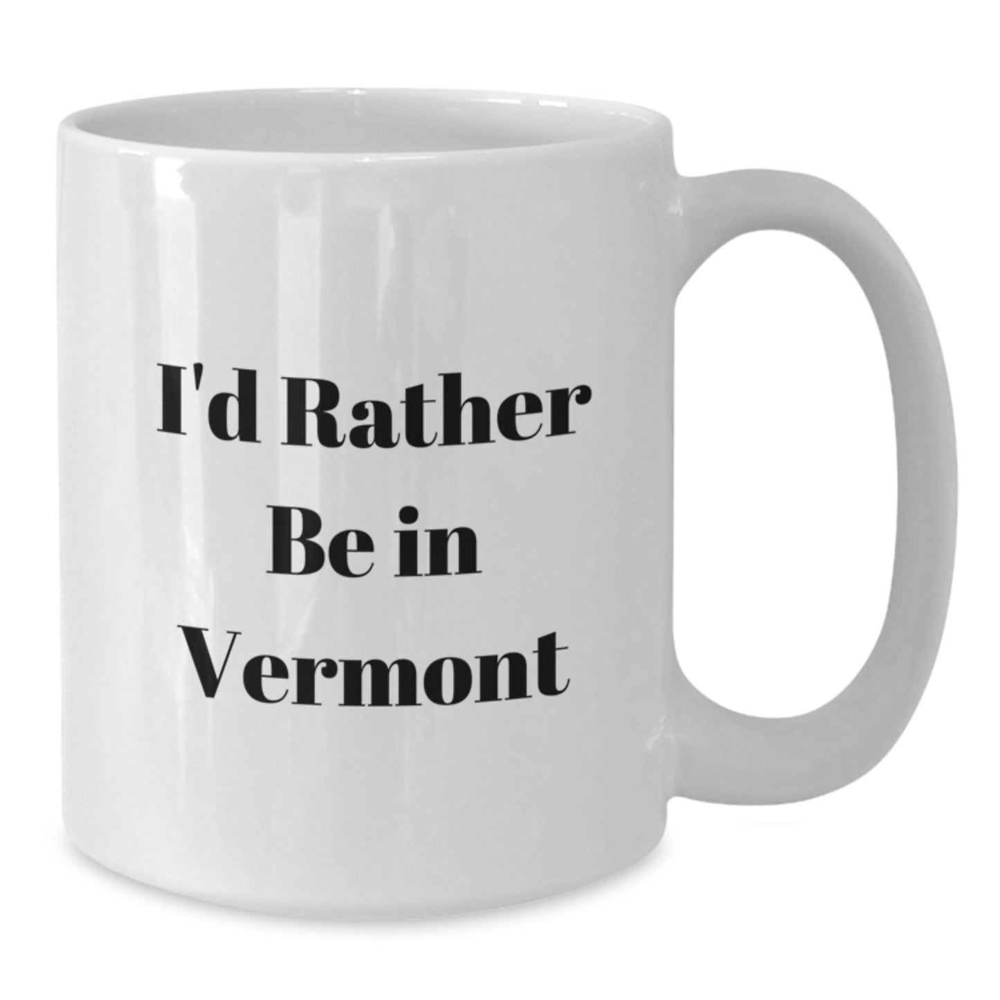 Gifts from Friends for Vermont Lovers, I'd Rather Be In Vermont Funny Quote White Coffee Mug, Birthday Unique Gifts - Additional
