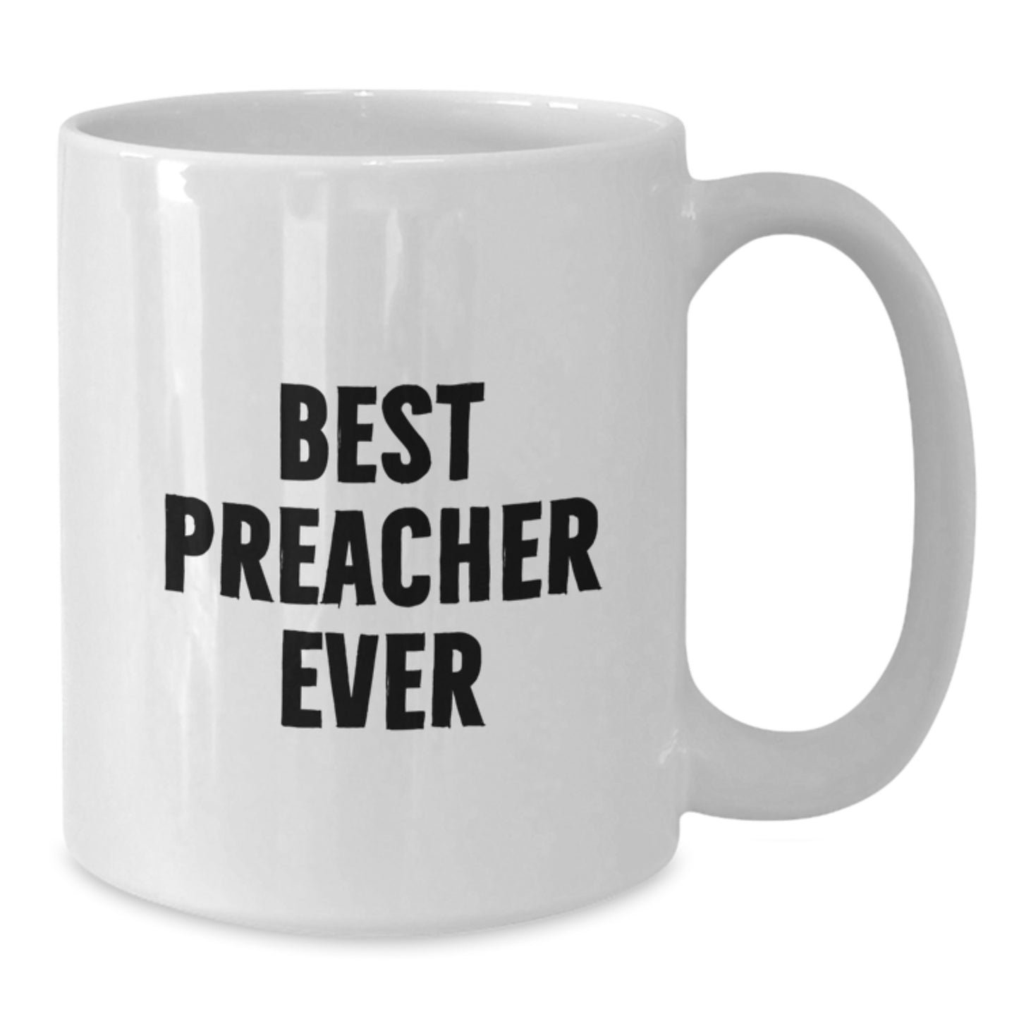 Funny Preacher Gifts from Friends, Best Preacher Ever White Coffee Mug for Birthday, White Ceramic Mug with Humor, Gifts for Preacher - Additional