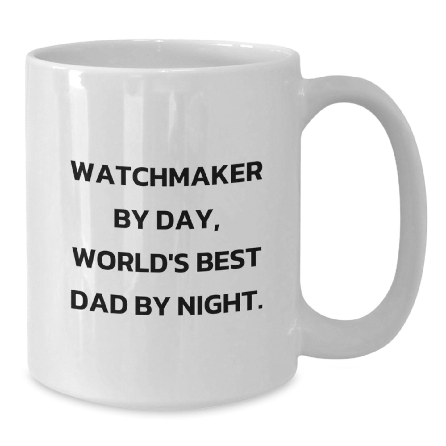 Watchmaker Gifts Funny Humor White Coffee Mug - 'Watchmaker By Day, World's Best Dad By Night.' Unique Graduation Gifts from Friends to Watchmaker Men - Additional