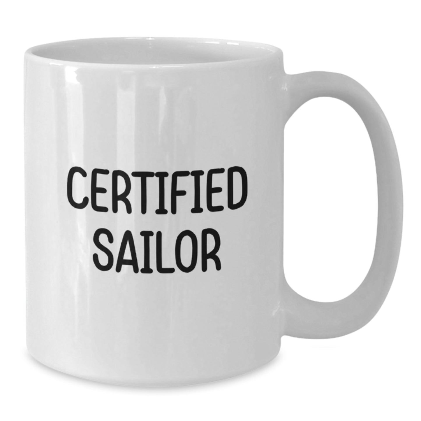 Funny Sailor Birthday Unique Gifts from Friends, White Coffee Mug for Men, 'Certified Sailor' Quote, Gifts for Sailor, Unique Birthday Presents - Additional