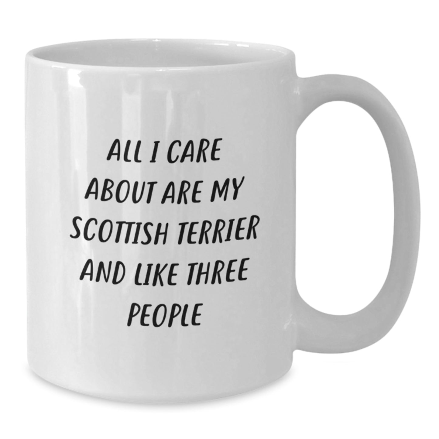 Scottish Terrier Dog Lovers Funny Quote White Coffee Mug, Gifts from Friends and Family for Scottish Terrier Dog Birthday - Additional