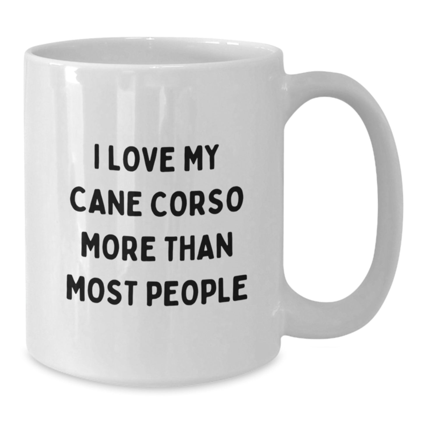 Funny Cane Corso Dog Lovers Gifts, I Love My Cane Corso More Than Most People, White Coffee Mug for Birthdays, Gifts from Friends and Family - Additional