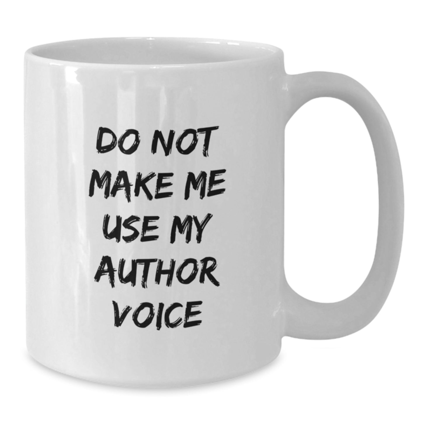 Author Gifts Funny Quote White Coffee Mug Graduation Unique, Gifts from Family to Author, Author Gifts for Him, Her, Friends, Coworkers, and Family - Additional