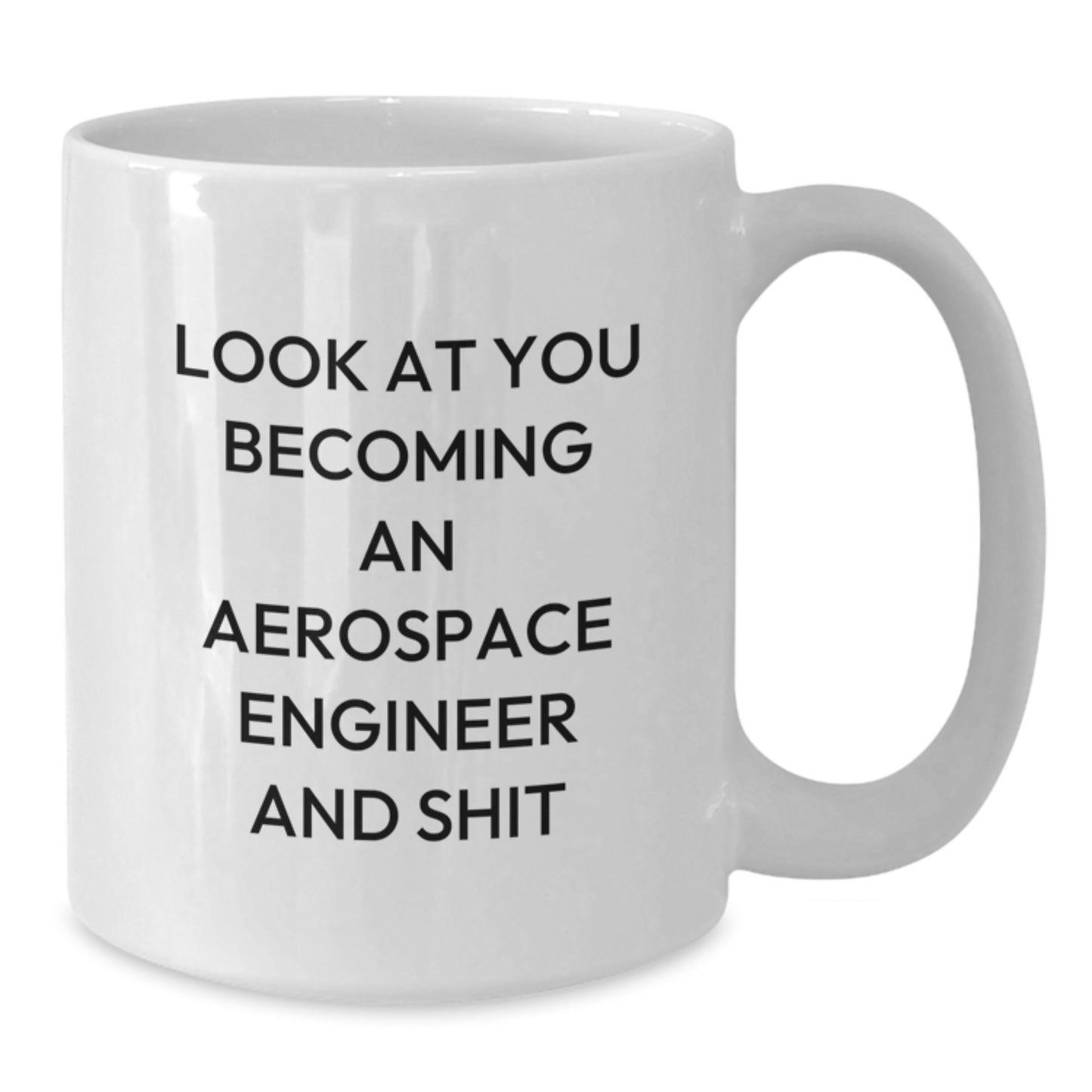 Funny Aerospace Engineer Gifts for His Birthday, White Coffee Mug with Inspirational Quote, Makes Great Unique Birthday Unique Gifts from Friends, Coworkers, Family - Additional