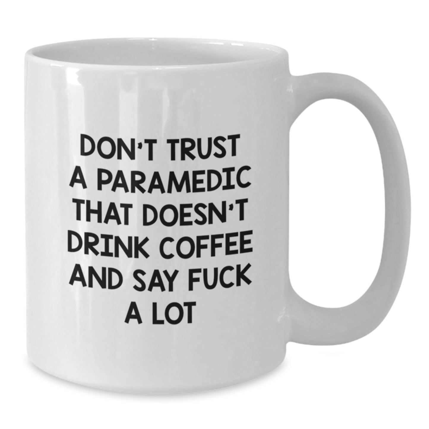 Funny Rescue Worker Gifts for Men from Friends, Rescue Worker White Coffee Mug with Don't Trust A Rescue Worker That Doesn't Drink Coffee And Say F--k A Lot Quote, White Coffee Mug for Graduation - Additional