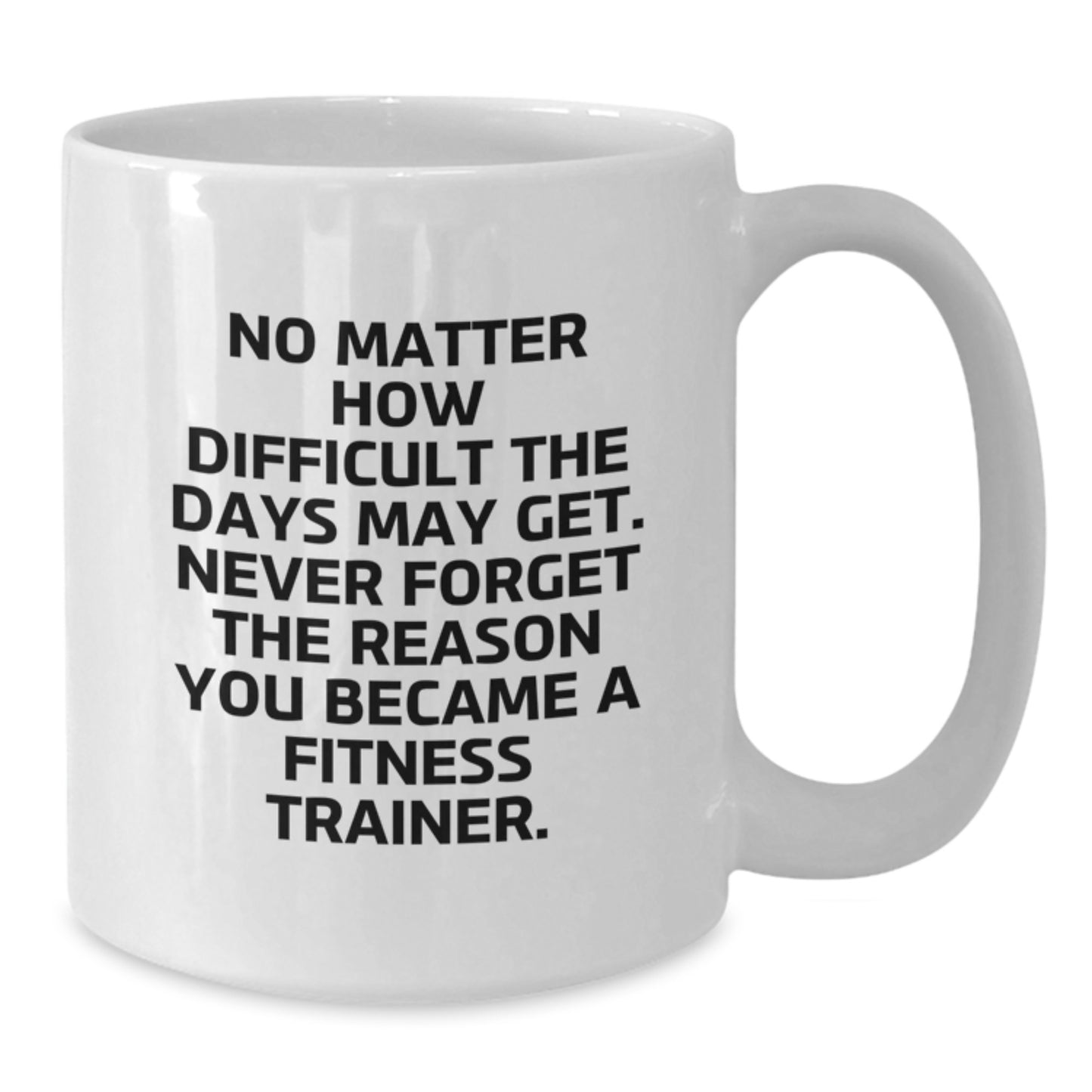 Fitness Trainer Inspirational Gifts from Friends to Fitness Trainers, White Coffee Mug, Birthday Unique Gifts for Men, Funny Quote - Additional