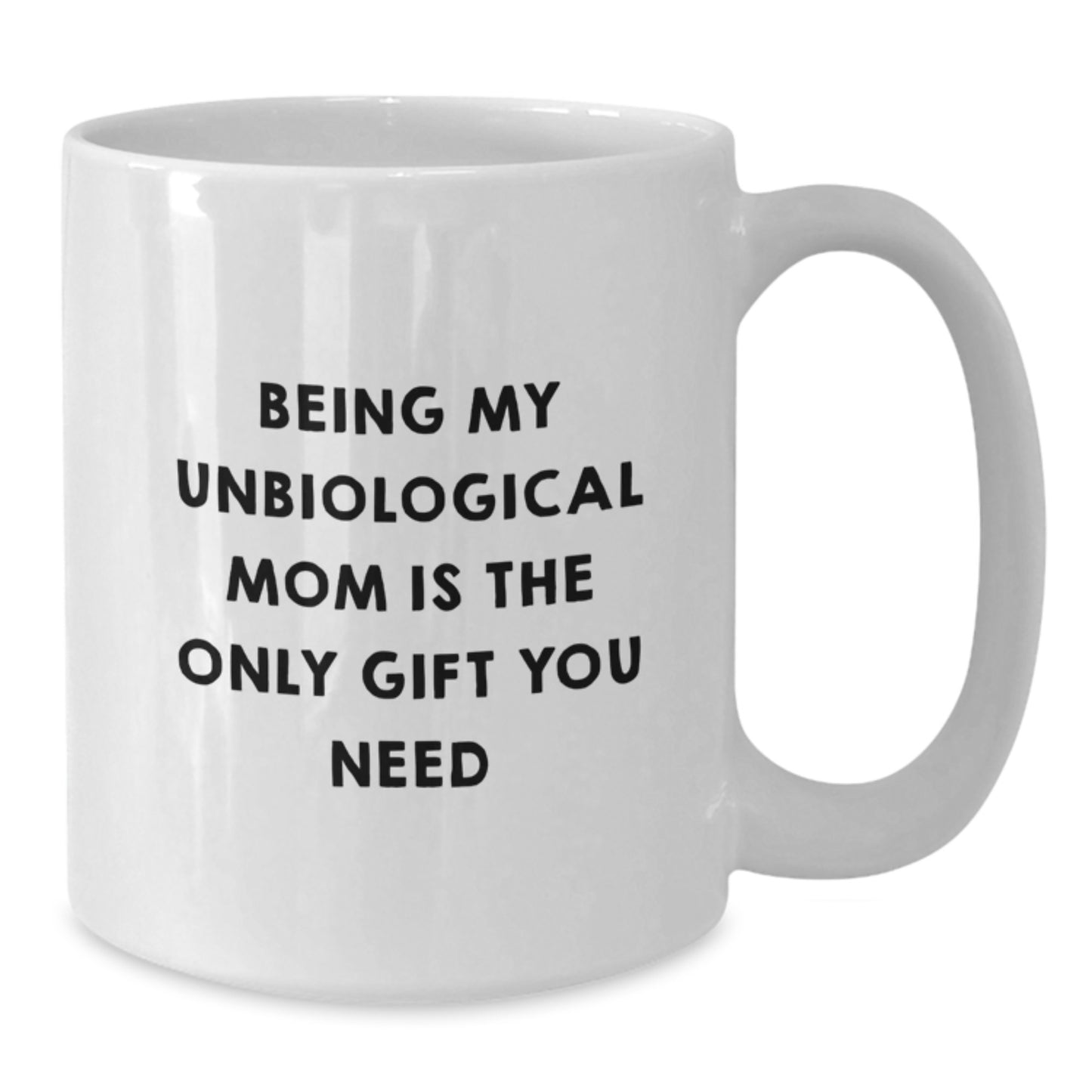 Unbiological Mom Gifts, Funny Quotes for Unbiological Moms, White Coffee Mugs for Birthday, Gifts from Women to Unbiological Mom - Additional