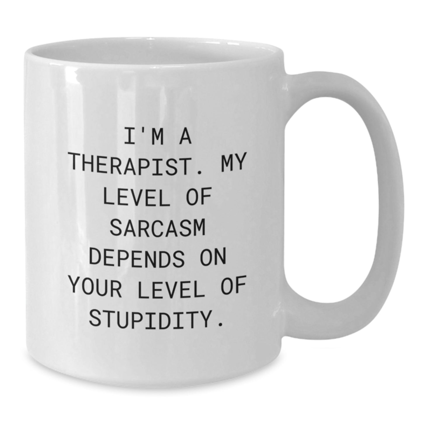 Gifts from Friends and Family for Therapist, Funny White Coffee Mug, Birthday Unique Gifts - Additional