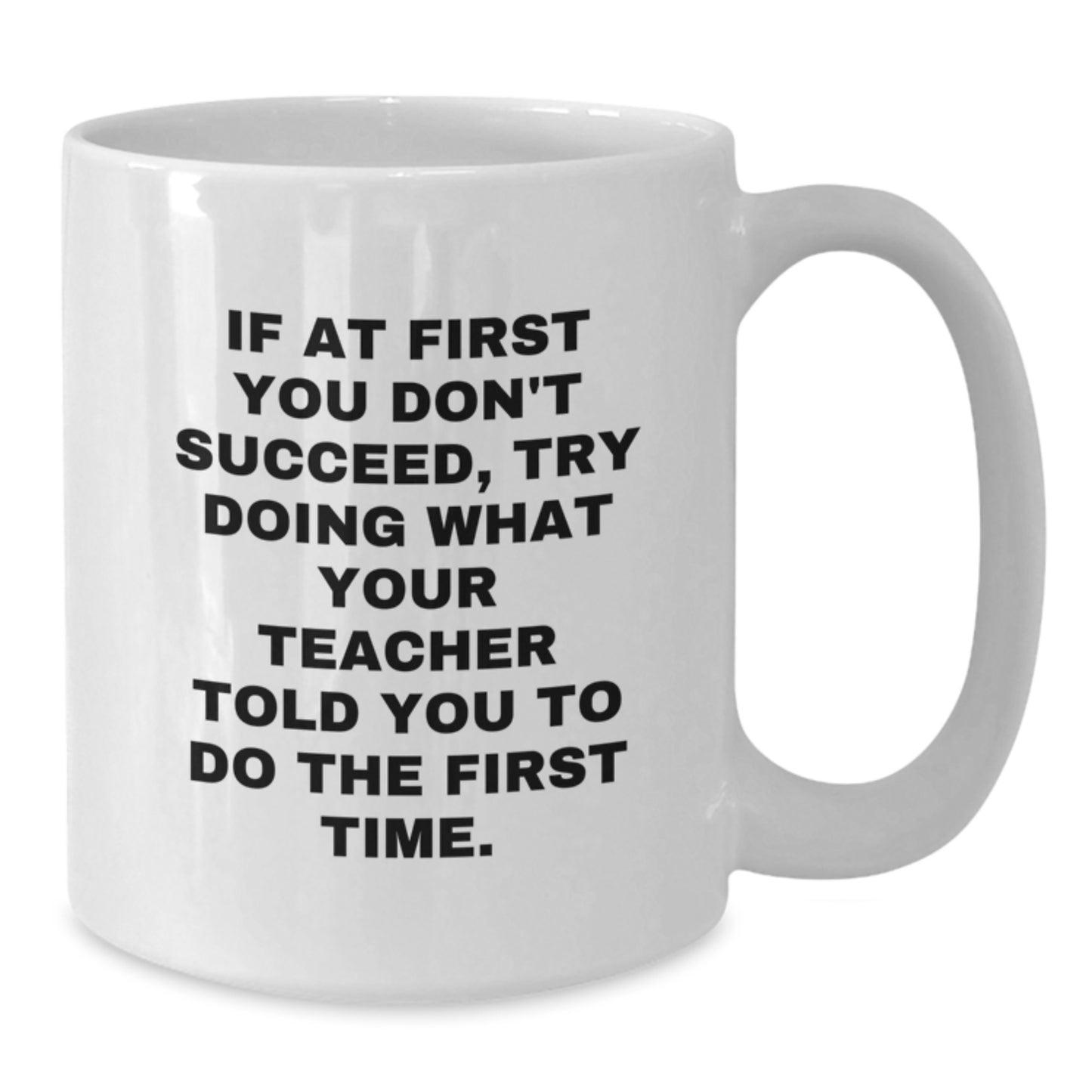 Funny Teacher Gifts from Men to Teacher on Birthday - White Coffee Mug with Inspirational Quote - Additional