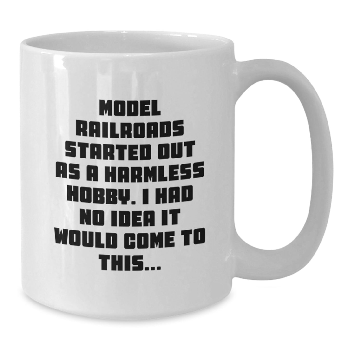Funny Model Railroads Gifts for Her, White Coffee Mug with Inspirational Quote, Gifts from Friends for Birthday, Model Railroads Enthusiasts Delight - Additional