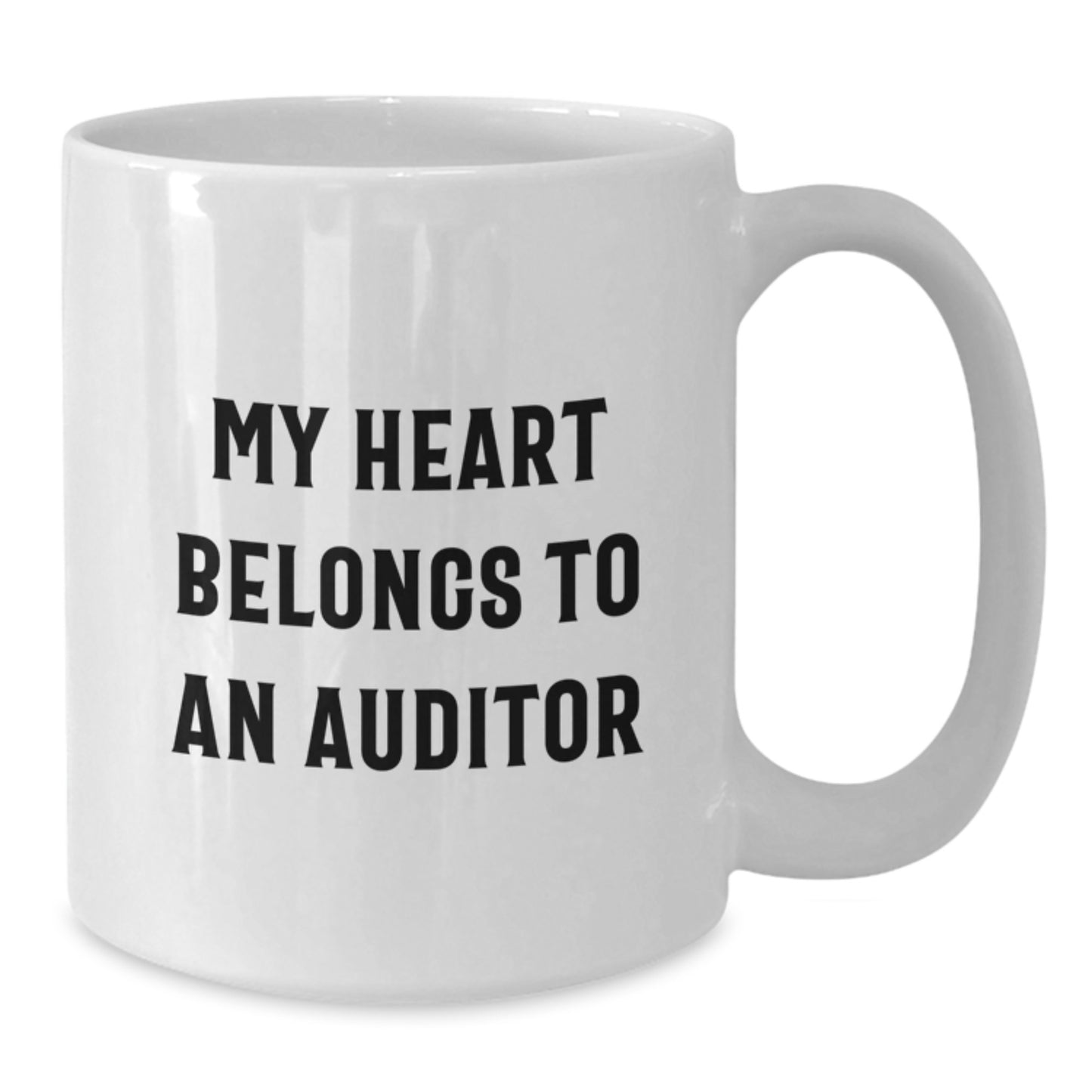 Funny Auditor Gifts - My Heart Belongs To An Auditor White Coffee Mug for Him or Her, Birthday Unique Gifts from Friends, Coworkers, or Family - Additional