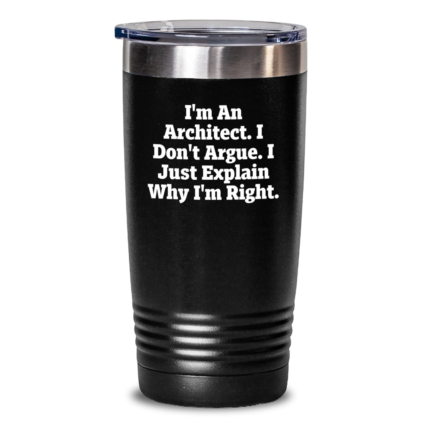 Architect Tumbler Funny Quote Gifts from Men to Architect Friends and Coworkers Graduation Unique Beverages - Main