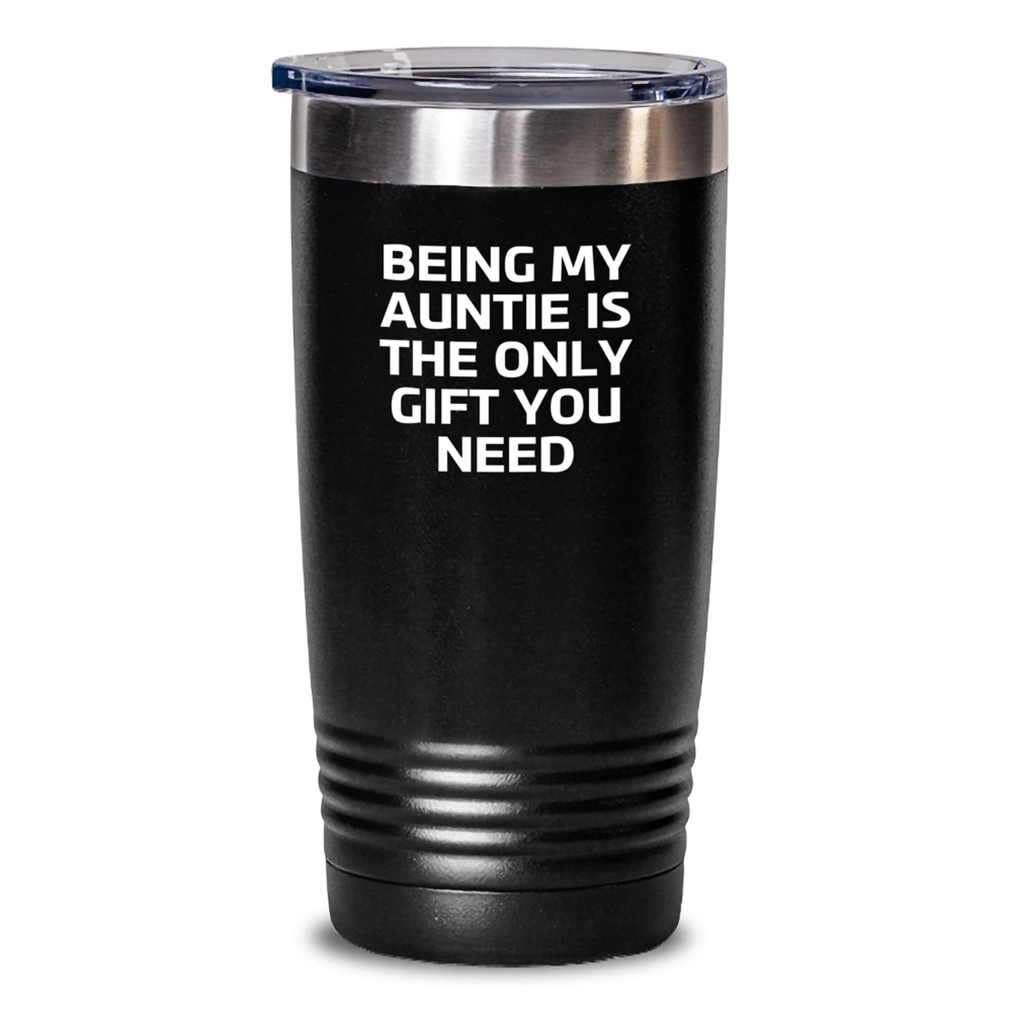Funny Auntie Gifts from Family - Being My Auntie Is The Only Gift You Need Tumbler for Birthday - Main