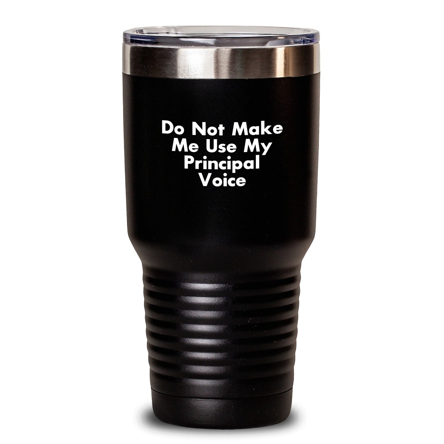 Funny Principal Tumbler, Gifts from Friends to Principal, Inspirational Quote, 20oz or 30oz Vacuum Insulated Tumbler for Graduation - Main