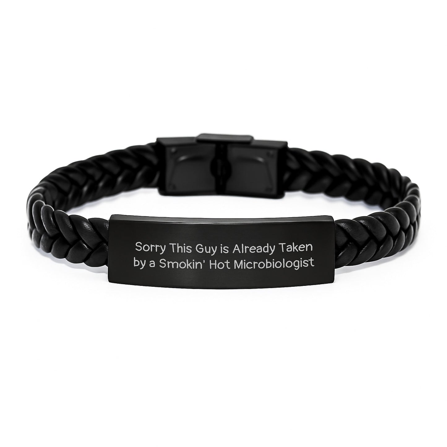 Gifts from Men to Microbiologists, Sorry This Guy Is Already Taken By A Smokin' Hot Microbiologist Funny Quote Interlaced Leather Bracelet for Graduation - Image 1