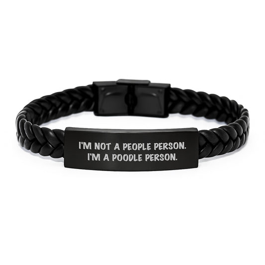 Poodle Dog Lovers' Funny Gift, 'I'm Not A People Person. I'm A Poodle Person.' Interlaced Leather Bracelet for Birthday from Friends, Coworkers, or Family - Poodle Dog Enthusiasts' Unique Presents - Image 1