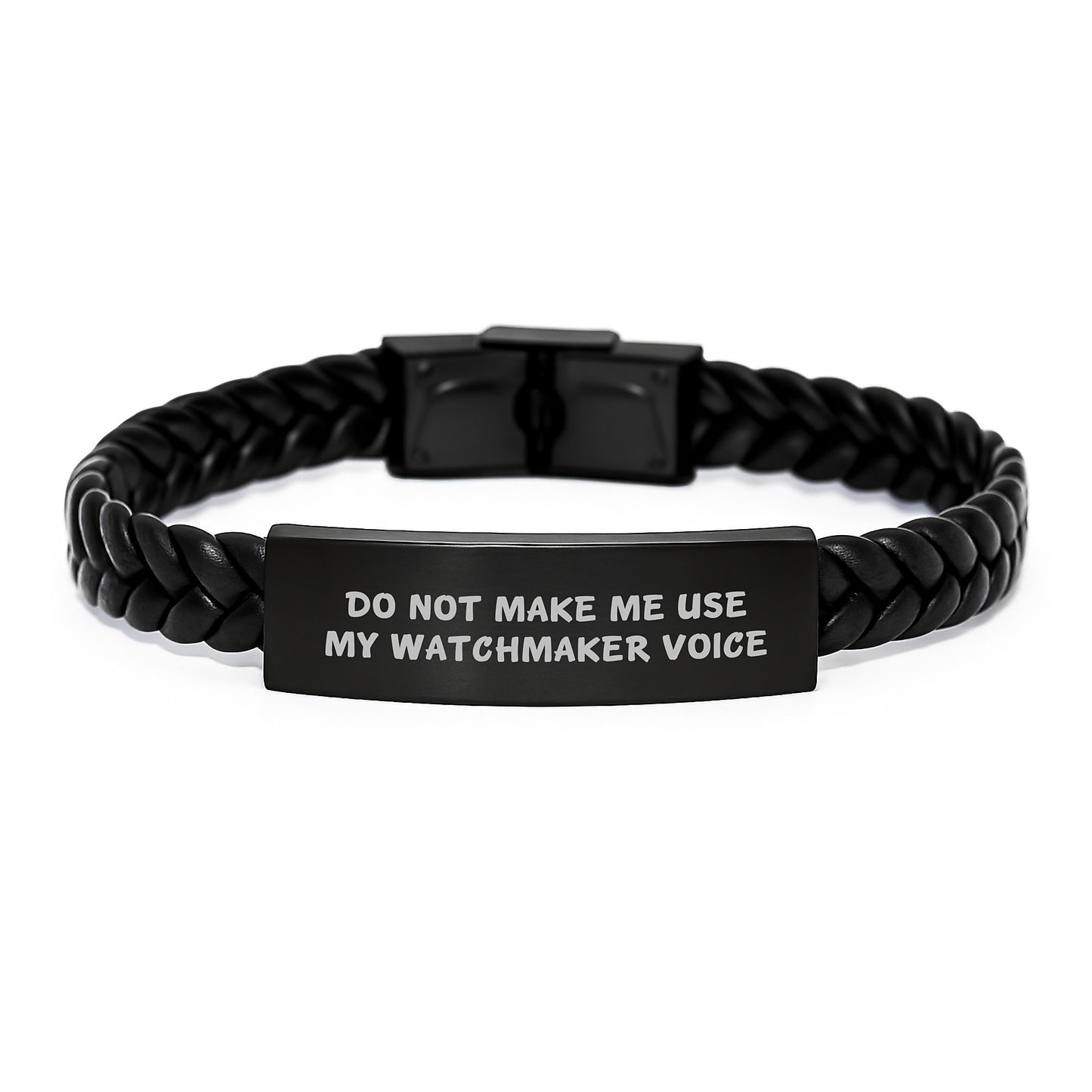 Watchmaker Gifts from Friends, Unique Interlaced Leather Bracelets for Men and Women, Do Not Make Me Use My Watchmaker Voice Graduation Present - Image 1
