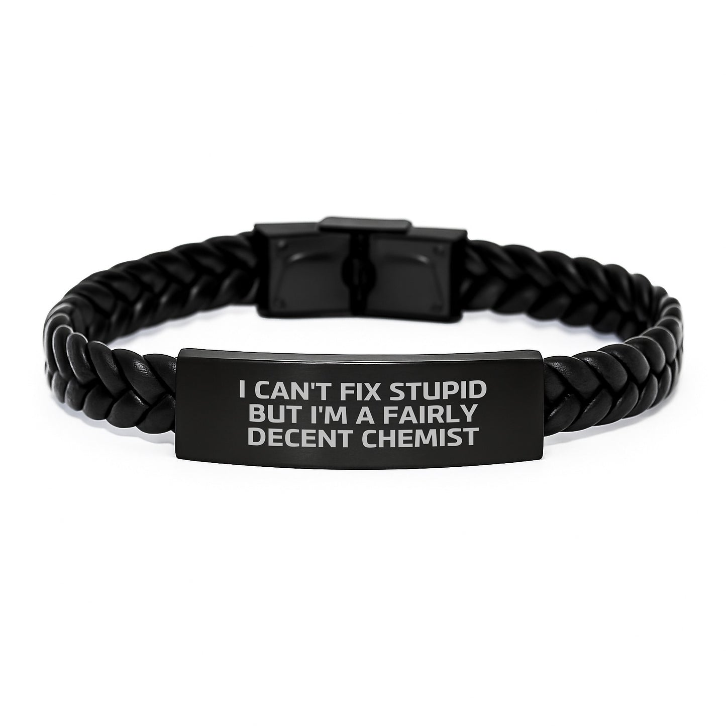 Funny Chemist Gifts for Men or Women - Interlaced Leather Bracelet with Quote 'I Can't Fix Stupid But I'm A Fairly Decent Chemist' - Graduation Unique Gifts from Friends - Image 1