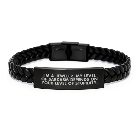 Sarcastic Jeweler Gifts for Men, Interlaced Leather Bracelet, Funny Quote, Birthday Unique Gifts from Men to Coworkers, Handmade Jewelry Accessories - Image 1
