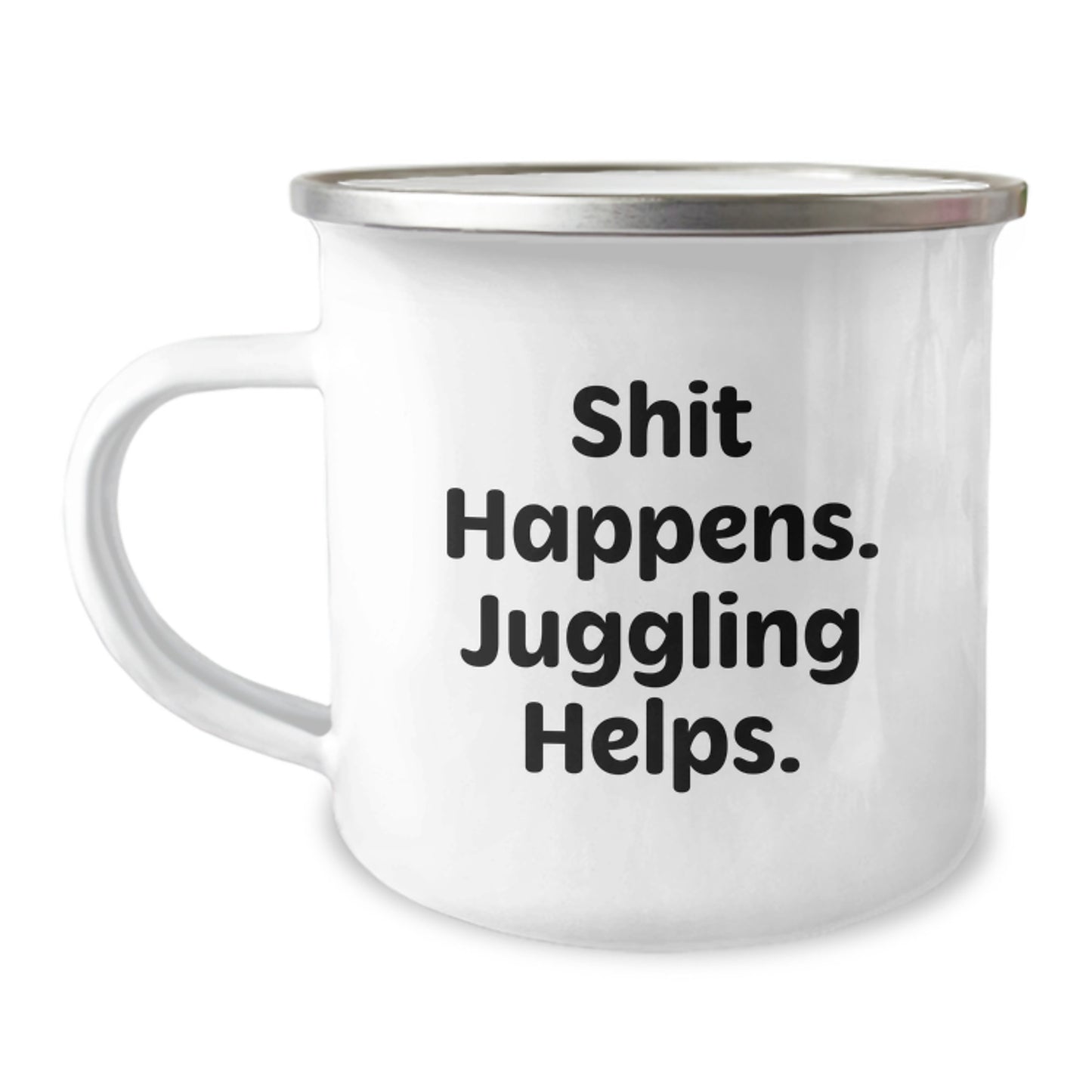 Juggling Fun Gifts from Friends and Family for Juggling Graduates, Funny Camping Mug with Shit Happens. Juggling Helps. Quote, Unique Juggling Gifts - Image 1