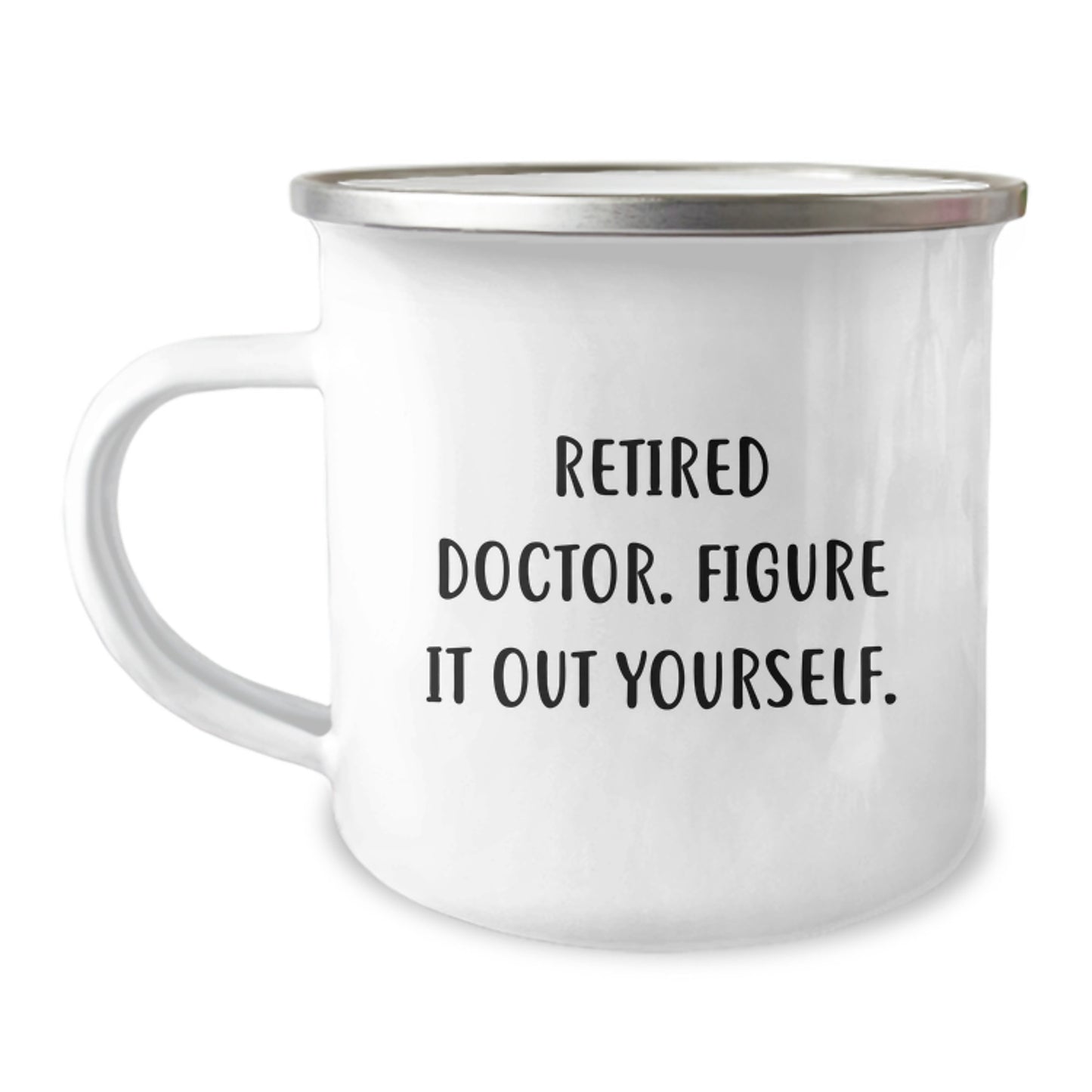 Funny Gifts from Friends to Doctor, Inspirational Quote Mug, Camping Mug for Graduation, Gifts for Retired Doctors - Image 1