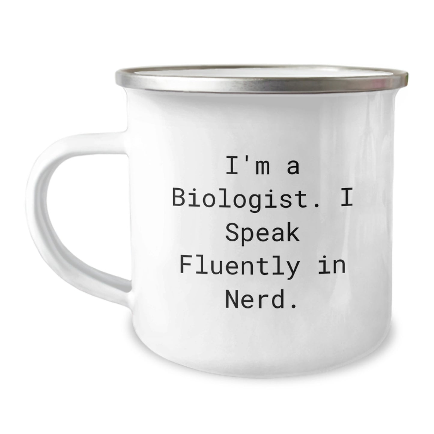 Funny Biologist Gifts from Men, Unique Camping Mug for Biologist Graduation, 'I'm A Biologist. I Speak Fluently In genius.' - Image 1