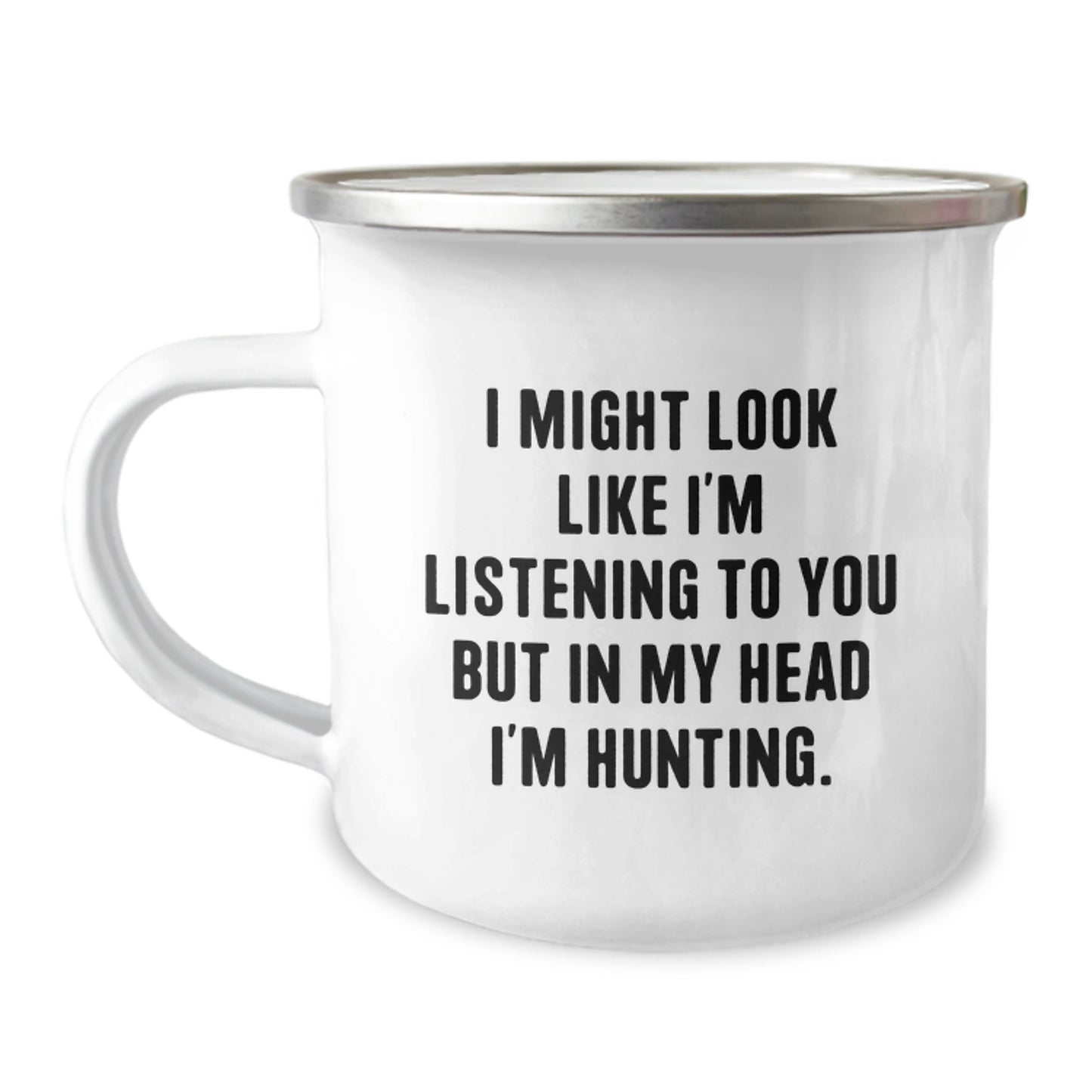 Funny Hunting Gifts for Men, 'I Might Look Like I'm Listening To You But In My Head I'm Hunting' Camping Mug for Graduation, Gifts from Family to Hunting Enthusiasts - Image 1