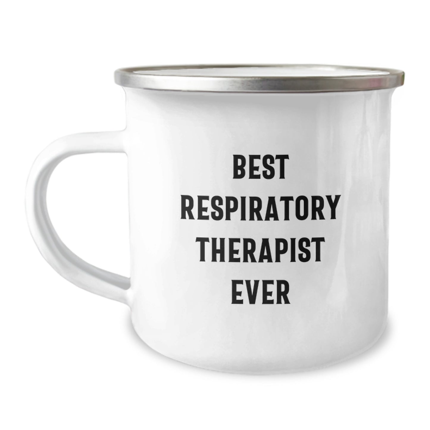 Funny Inspirational Gifts from Friends for Best Respiratory Therapist Ever - 12 oz Camping Mug - Image 1