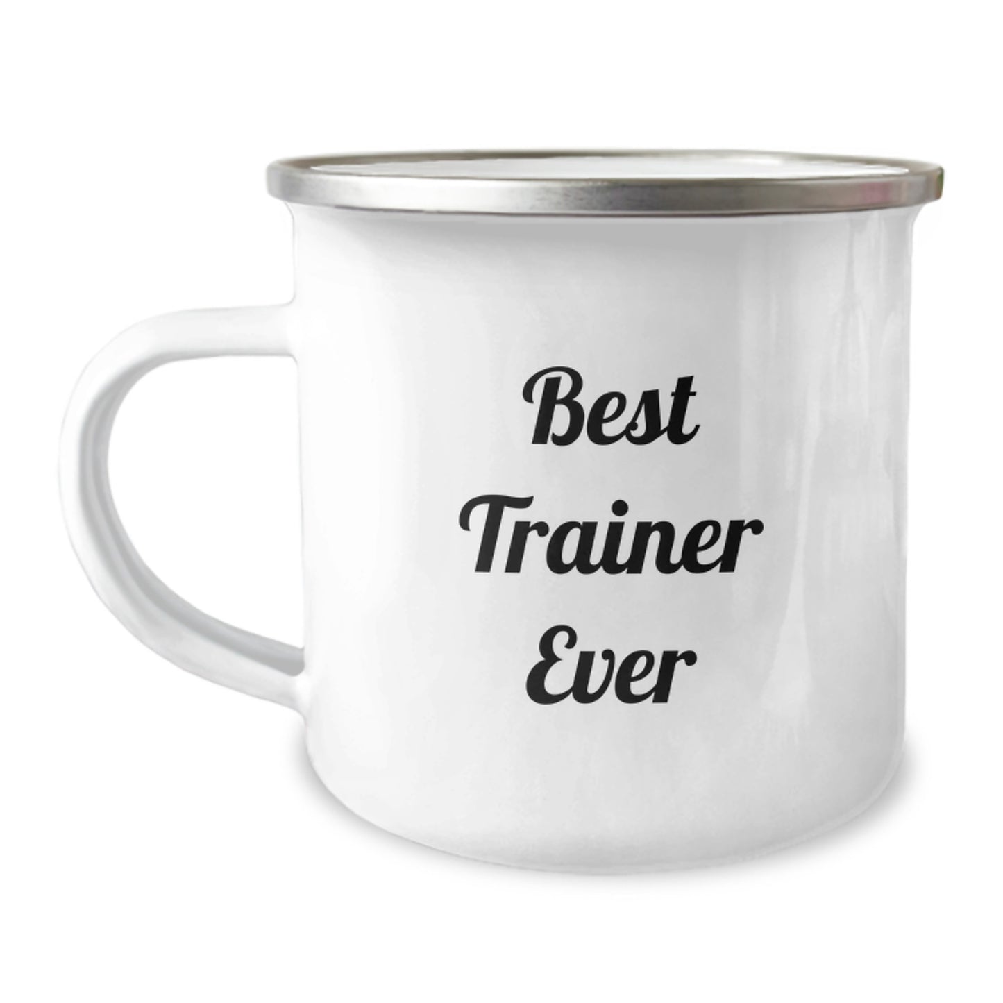 Funny Trainer Gifts from Friends for Best Trainer Ever, Camping Mug for Birthday, Best Trainer Ever Quote, 12 oz Stainless Steel with Enamel Finish, Hand Wash Recommended - Image 1