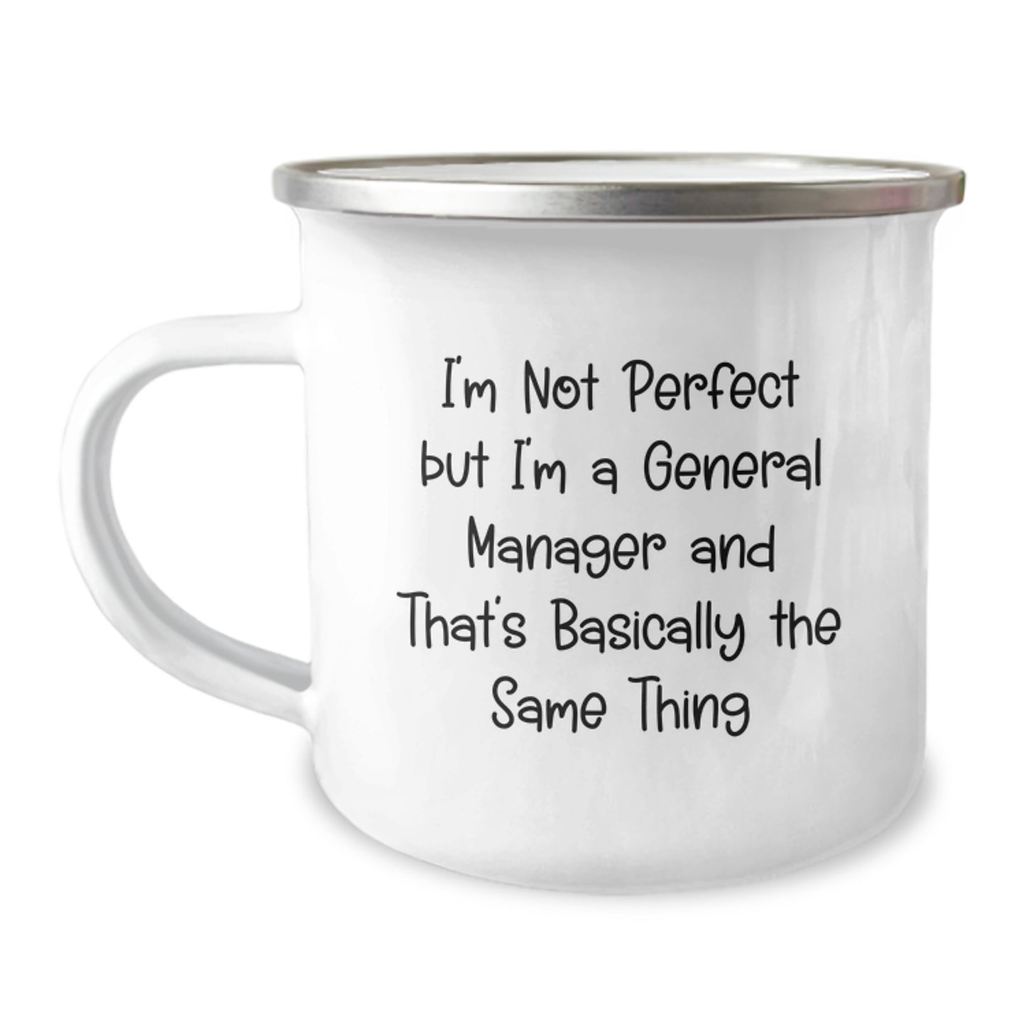 Funny General Manager Gifts, General Manager Camping Mug, 'I'm Not Perfect' Inspirational Quote for Graduation, Gifts from Friends to General Manager - Image 1