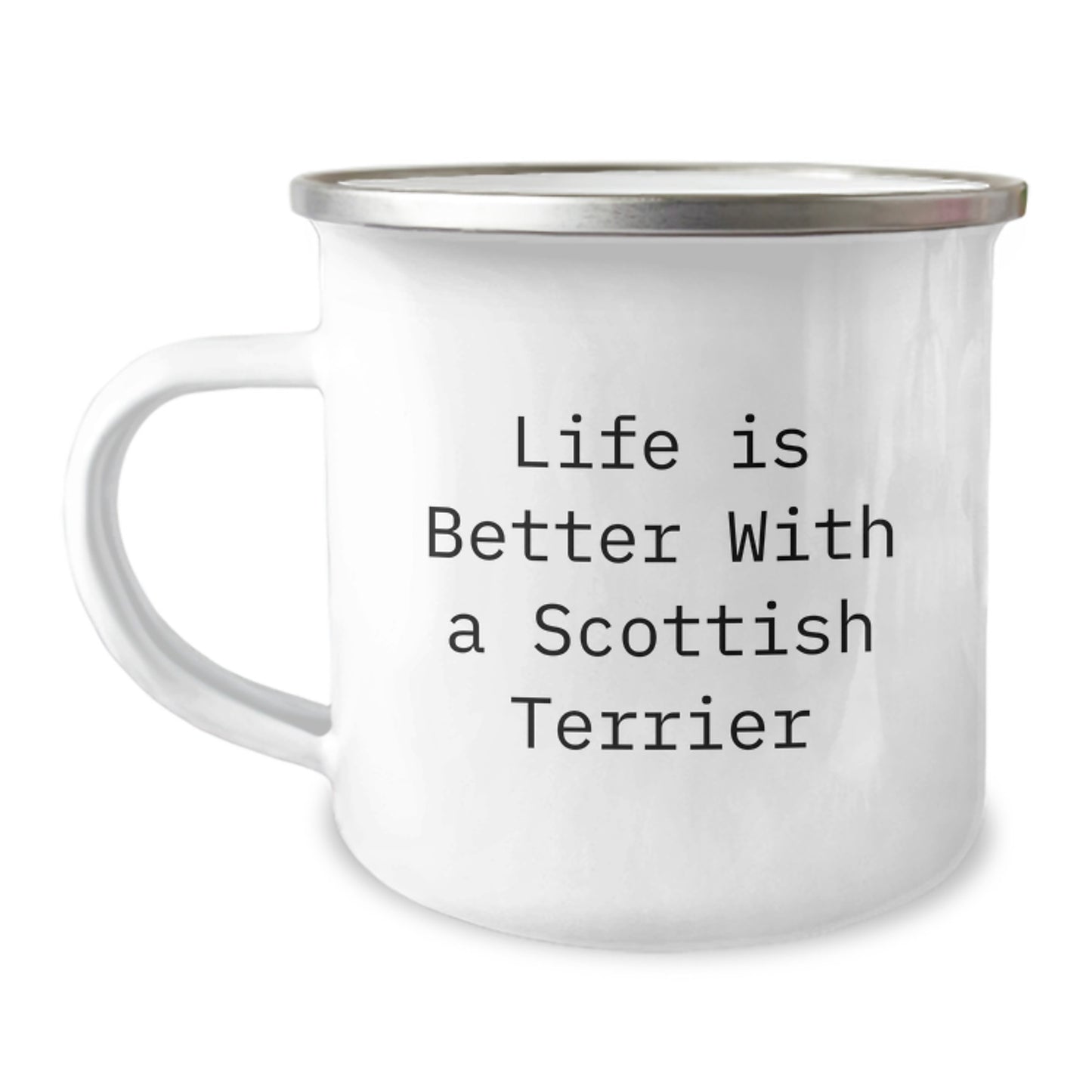 Gifts from Family for Scottish Terrier Dog Lovers, Life Is Better With A Scottish Terrier, Camping Mug for Graduation, Funny Quote - Image 1
